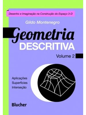 Geometria Descritiva: Desenho e Imaginação na Construção do Espaço 3-D