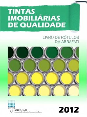 Tintas Imobiliárias de Qualidade 2012: Livros de Rótulos da Abrafati