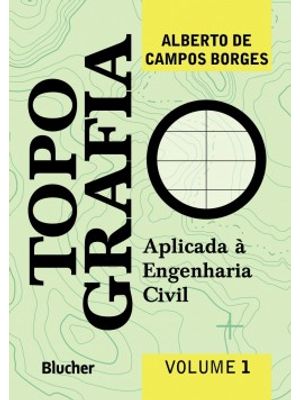Topografia: Aplicada À Engenharia Civil