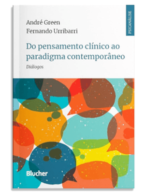 Do Pensamento Clínico Ao Paradigma Contemporâneo: Diálogos