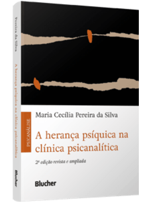 A Herança Psíquica na Clínica Psicanalítica