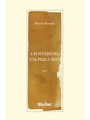 A Posteriori, Um Percurso