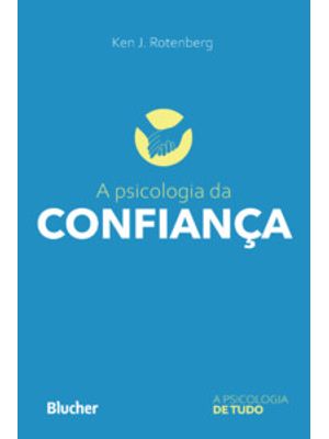 A Psicologia da Confiança