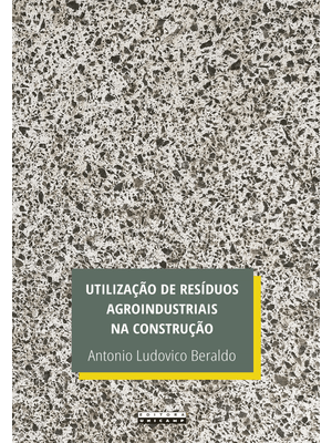 Utilização de Resíduos Agroindustriais na Construção