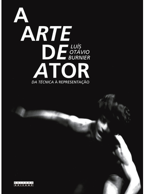A Arte de Ator: da Técnica À Representação