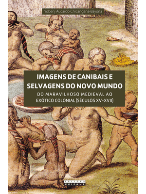 Imagens de Canibais e Selvagens do Novo Mundo
