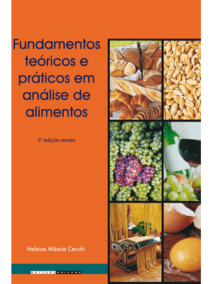 Fundamentos Teóricos e Práticos em Análise de Alimentos