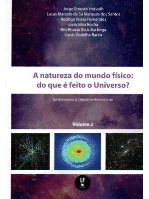 A Natureza do Mundo Físico: do Que É Feito o Universo? do Iluminismo a Ciencia Contemporânea