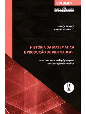 História da Matemática e Produção de Videoaulas: Uma Proposta Pedagógica para a Elaboração de Roteir