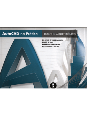 Autocad na Prática: Desenho Arquitetônico