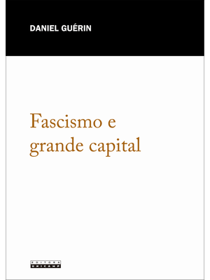 Fascismo e Grande Capital