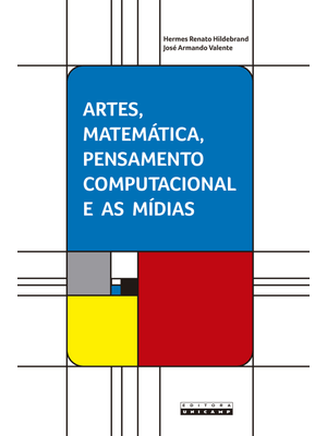 Artes, Matemática, Pensamento Computacional e as Mídias