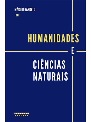 Humanidades e Ciências Naturais: Ensaios e Balanços Críticos