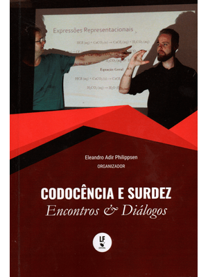 Codocência e Surdez: Encontros & Diálogos