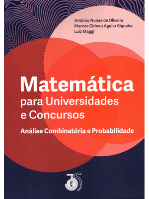 Matemática para Universidades e Concursos Análise Combinatória e Probabilidade