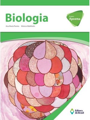 Projeto Apoema Biologia - Volume Único - Ensino Fundamental Ii