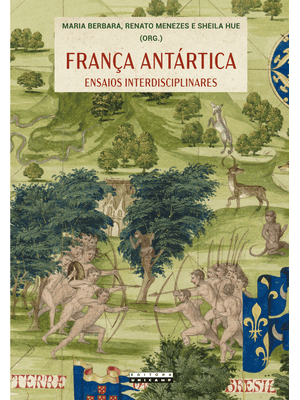 França Antártica: Ensaios Interdisciplinares