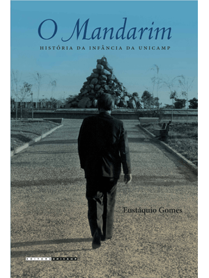 O Mandarim: História da Infância da Unicamp
