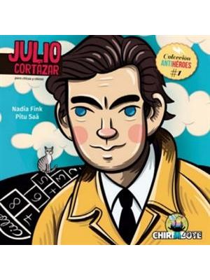 Julio Cortazar para Chicas Y Chicos