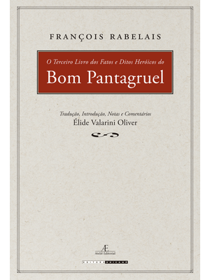 O Terceiro Livro dos Fatos e Ditos Heroicos do Bom Pantagruel