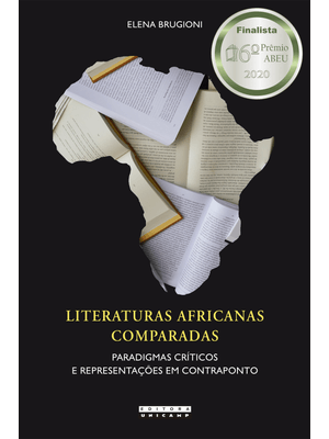 As Literaturas Africanas Comparadas: Paradigmas Críticos e Representações em Contraponto
