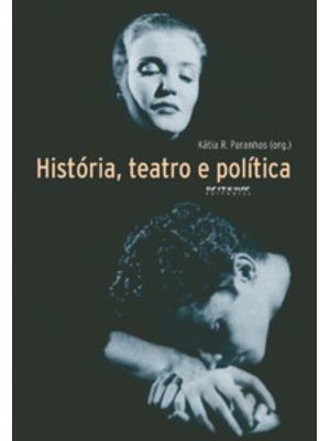 História, Teatro e Política