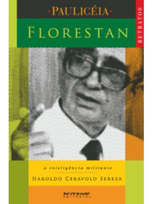 Florestan: a Inteligência Militante