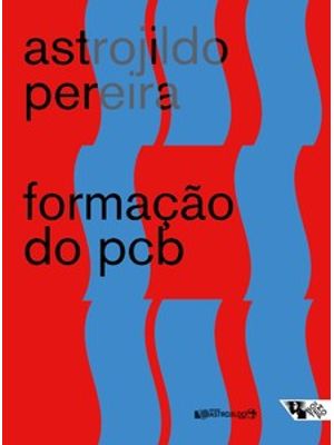 Formação do Pcb: 1922/1928 - Notas e Documentos