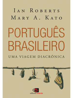 Português Brasileiro: Uma Viagem Diacrônica