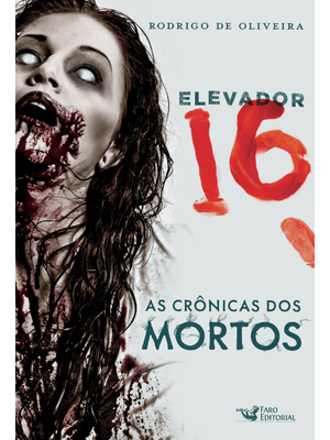 Elevador 16 - a Crônica dos Mortos