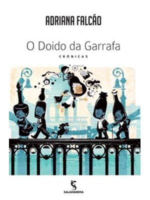 O Doido da Garrafa: Crônicas