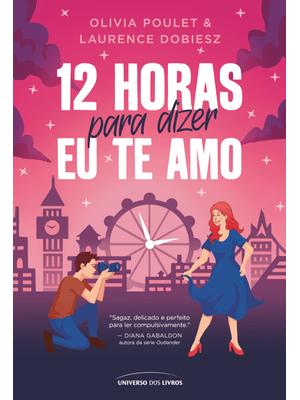 12 Horas para Dizer Eu Te Amo