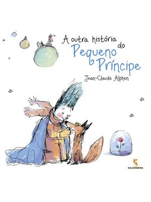 A Outra História do Pequeno Príncipe