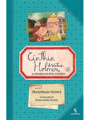 Cínthia Holmes & Watson - as Descobertas no Hotel 5 Estrelas