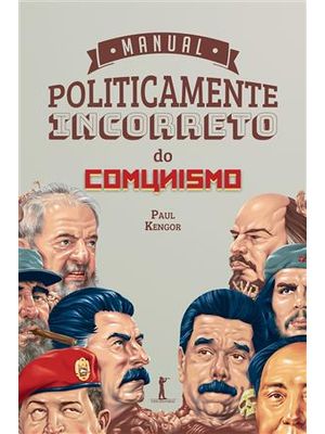Manual Politicamente Incorreto do Comunismo