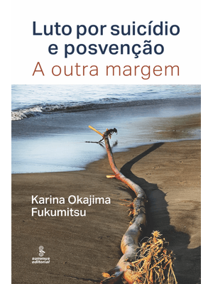 Luto por Suicídio e Posvenção: a Outra Margem