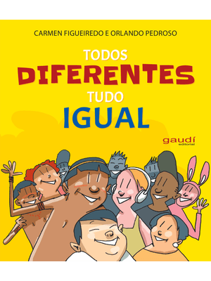 Todos Diferentes Tudo Igual