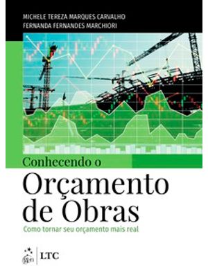Conhecendo o Orçamento de Obras: Como Tornar Seu Orçamento Mais Real