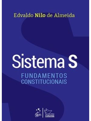 Sistema S - Fundamentos Constitucionais - 1ª Edição 2021