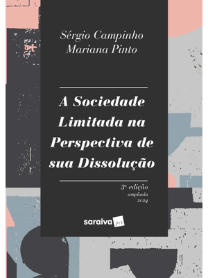 A Sociedade Limitada na Perspectiva de Sua Dissolução - 3ª Edição 2024