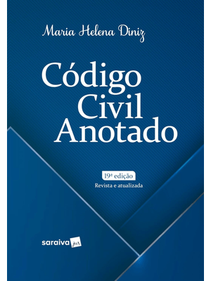 Código Civil Anotado - 19ª Edição 2024