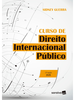Curso de Direito Internacional Público - 17ª Edição 2025