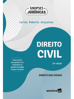 Direito Civil - Direito das Coisas - Coleção Sinopses Jurídicas - 21ª Edição 2024