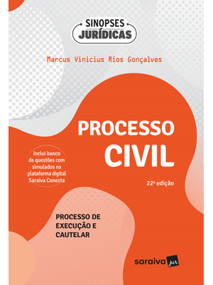 Processo Civil - Processo de Execução e Cautelar - Coleção Sinopses Jurídicas - 22ª Edição 2024