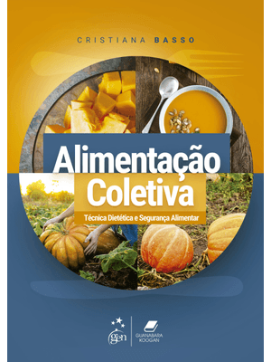 Alimentação Coletiva - Técnica Dietética e Segurança Alimentar