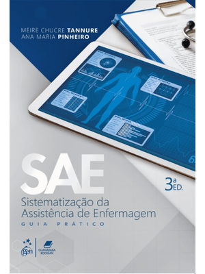 Sae - Sistematização da Assistência de Enfermagem - Guia Prático