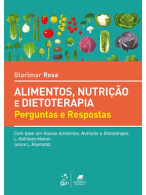 Alimentos, Nutrição e Dietoterapia: Perguntas e Respostas