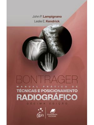 Bontrager - Manual Prático de Técnicas e Posicionamento Radiográfico