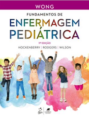 Wong - Fundamentos de Enfermagem Pediátrica