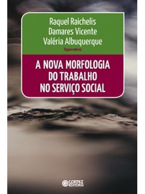 A Nova Morfologia do Trabalho no Serviço Social
